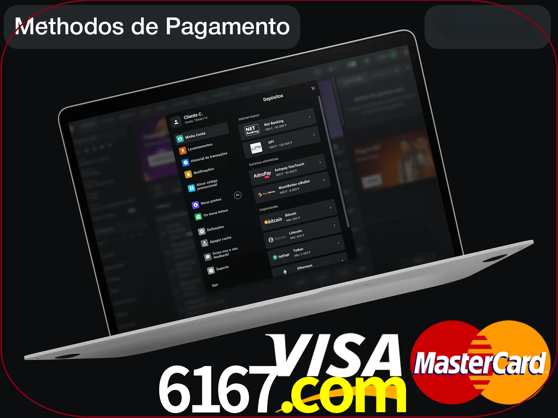 Use seu método de depósito preferido.